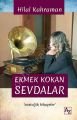 Ekmek Kokan Sevdalar, Hilal Kahraman
