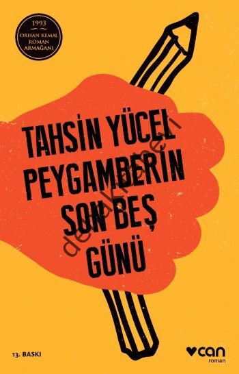 Peygamberin Son Beş Günü, Tahsin Yücel