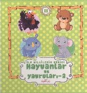 İlk Bilgilerim Serisi 11 / Hayvanlar ve Yavruları 2, Nakkaş