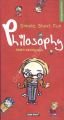 Simple, Short, Fun Philosophy - Kolay Kısa Keyifli Felsefe (İngilizce)