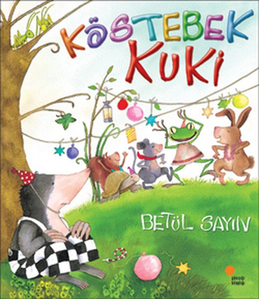 Köstebek Kuki, Betül Sayın
