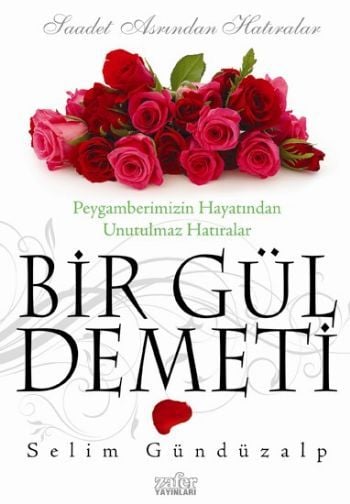 Bir Gül Demeti, Selim Gündüzalp