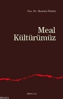 Meal Kültürümüz, Mustafa Öztürk
