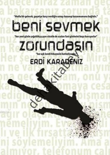 Beni Sevmek Zorundasın, Erdi Karadeniz