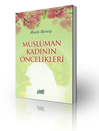 Müslüman Kadının Öncelikleri, Havle Abdulkadir Derviş