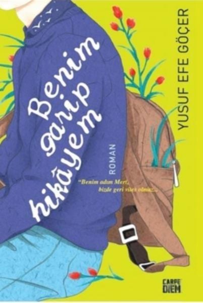 Benim Garip Hikayem, Yusuf Efe Göçer