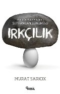 Irkçılık, Murat Sarıcık