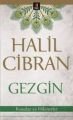 Gezgin, Halil Cibran