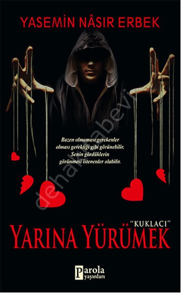 Yarına Yürümek, Parola Yayınları