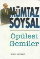 Öpülesi Gemiler, Mümtaz Soysal