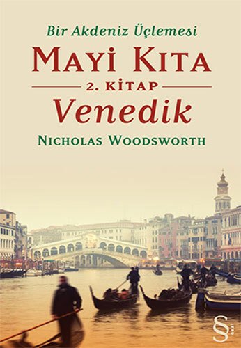 Mayi Kıta 2. Kitap Venedik, Nicholas Woodsworth