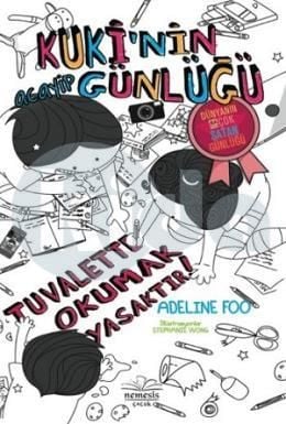 Kuki'nin Acayip Günlüğü 3-5 - Tuvalette Okumak Yasaktır!, Adeline Foo, Nemesis Çocuk