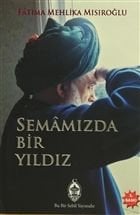 Semamızda Bir Yıldız, Fatıma Mehlika Mısıroğlu