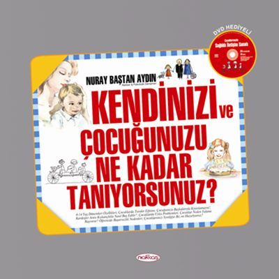 Kendinizi ve Çocuğunuzu Ne Kadar Tanıyorsunuz?, Nakkaş Yayınları
