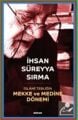 İslami Tebliğin Mekke ve Medine Dönemi Ciltli, İhsan Süreyya Sırma