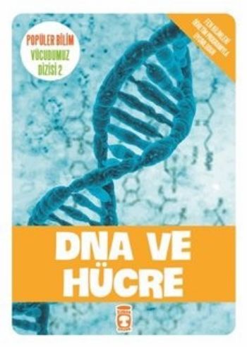 Dna ve Hücre - Popüler Bilim Vücudumuz Dizisi 2