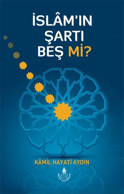 İslamın Şartı Beş Mi?