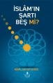 İslamın Şartı Beş Mi?
