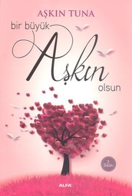 Bir Büyük Aşkın Olsun, Aşkın Tuna