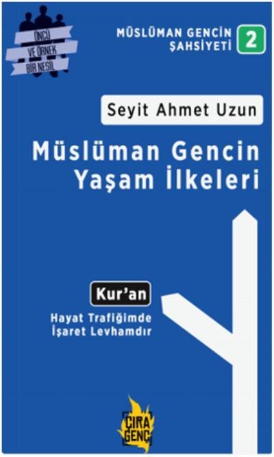Müslüman Gencin Yaşam İlkeleri, Çıra Yayınları