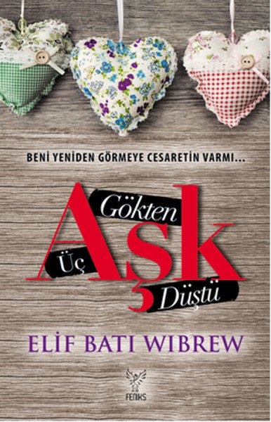 Gökten Üç Aşk Düştü, Elif Batı Wibrew