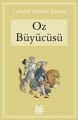 Oz Büyücüsü, Lyman Frank Baum, Arkadaş
