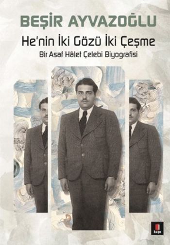 He'nin İki Gözü İki Çeşme, Beşir Ayvazoğlu