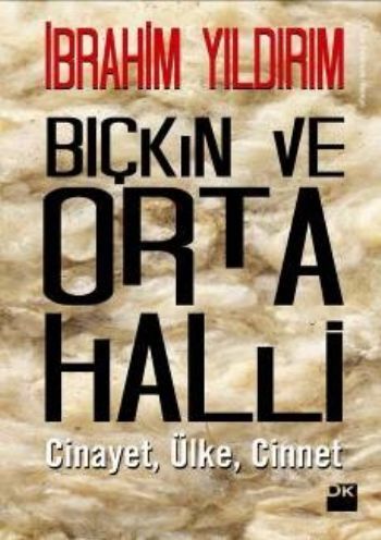 Bıçkın ve Orta Halli, İbrahim Yıldırım, Doğan Kitap