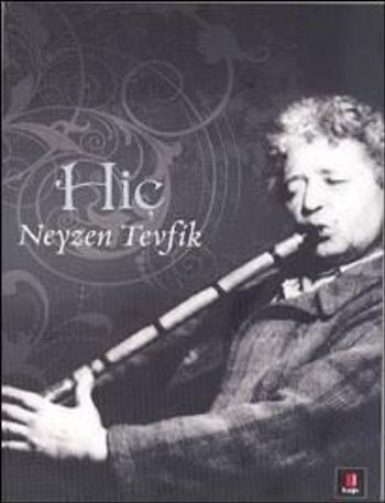 Hiç, Neyzen Tevfik