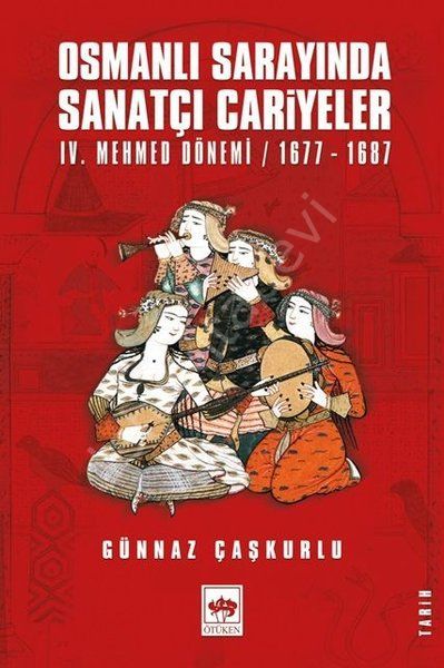 Osmanlı Sarayında Sanatçı Cariyeler, Günnaz Çaşkurlu