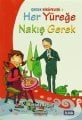 Her Yüreğe Nakış Gerek, Mustafa Akgün