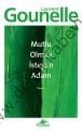 Mutlu Olmak İsteyen Adam, Laurent Gounelle