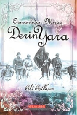 Osmanlıdan Miras - Derin Yara, Ali Asilhan