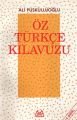 Öz Türkçe Kılavuzu, Ali Püsküllüoğlu, Arkadaş