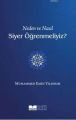Neden ve Nasıl Siyer Öğrenmeliyiz?, Muhammed Emin Yıldırım