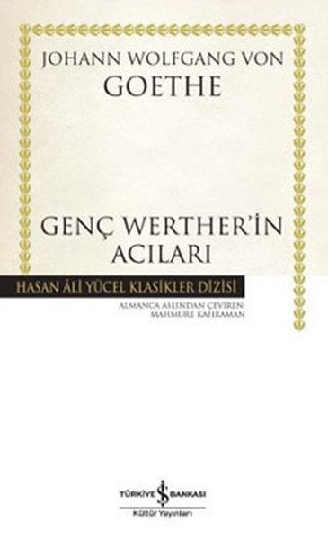 Genç Werther'in Acıları Hasan Ali Yücel Klasikleri Ciltli, Goethe
