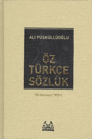 Öz Türkçe Sözlük, Ali Püsküllüoğlu, Arkadaş