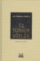 Öz Türkçe Sözlük, Ali Püsküllüoğlu, Arkadaş