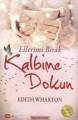 Ellerimi Bırak Kalbime Dokun, Edith Wharton