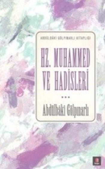 Hz. Muhammed ve Hadisleri, Abdülbaki Gölpınarlı
