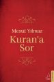 Kurana Sor, Mesut Yılmaz
