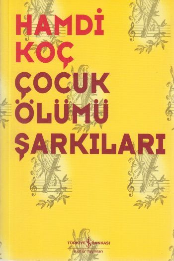 Çocuk Ölümü Şarkıları, Hamdi Koç