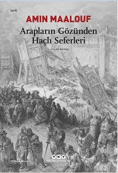 Arapların Gözünden Haçlı Seferleri, Amin Maalouf, Yapı Kredi Yayınları