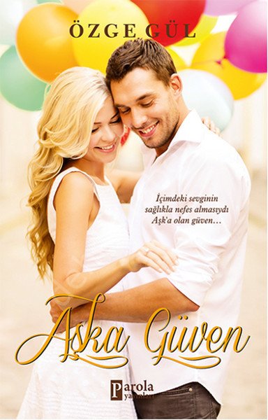 Aşka Güven, Parola Yayınları