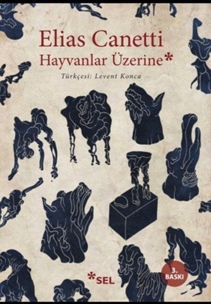 Hayvanlar Üzerine, Elias Canetti