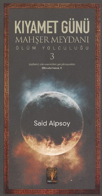 KIYAMET GÜNÜ MAHŞER MEYDANI ÖLÜM YOLCULUĞU- 3, Eser Kitap