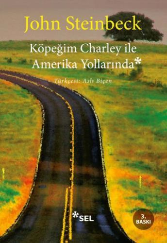 Köpeğim Charley ile Amerika Yollarında, John Steinbeck