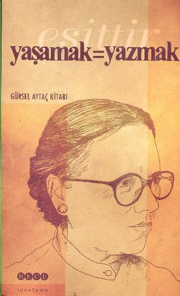 Yaşamak Eşittir Yazmak, Hece Yayınları