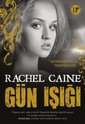 Gün Işığı, Rachel Caine