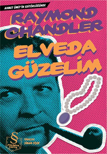 Elveda Güzelim (Cep Boy), Raymond Chandler